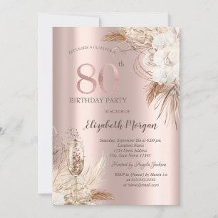 Boho Flowers,Champagne Glass,Rose Gold 80th Invitation