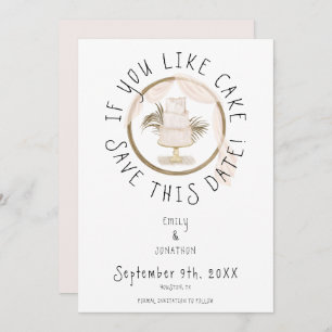 Boho Fun If You Like Cake Pink Save The Date