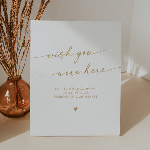 Boho Gold and White Memorial Wish You Were Here Pedestal Sign