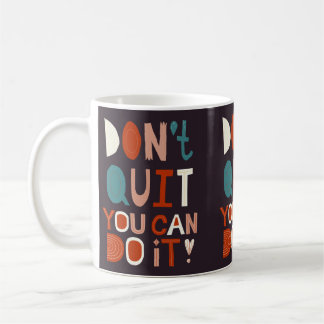 Boho Motivational Mug Ne quittez pas Vous pouvez l