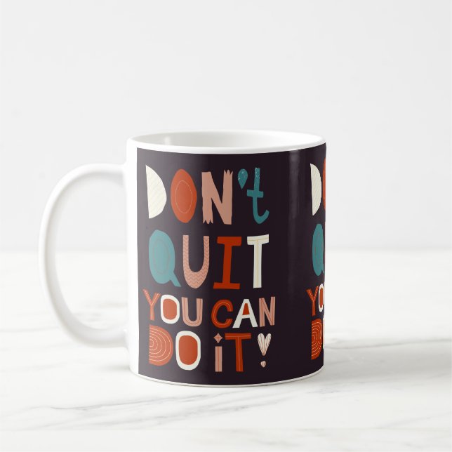 Boho Motivational Mug Ne quittez pas Vous pouvez l (Gauche)