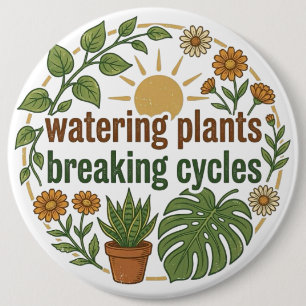 Boho Plant Mom Breaking Cycles Mental Health Groov 6 Inch Round Button