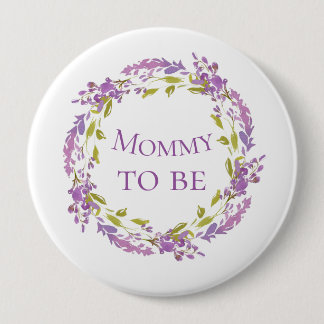 Boho Purple Wreath Mommy to be 4"  4 Inch Round Button