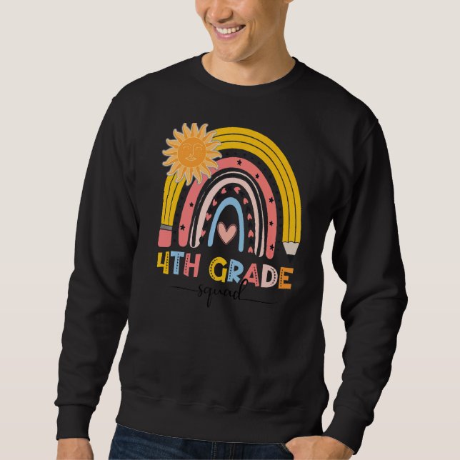 Boho Rainbow 4th Grade Squad Teacher First Day Of  Sweatshirt (Front)