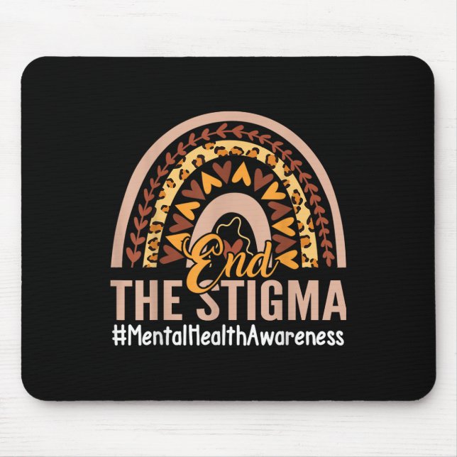 Boho Rainbow End The Stigma Mental Health Awarenes Mouse Pad (Front)