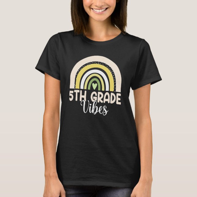 Boho Rainbow Fifth Grade Vibes 5th Teachers Back T T-Shirt (Front)