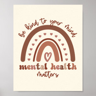 Boho Rainbow Mental Health Be Kind To Your Mind Poster