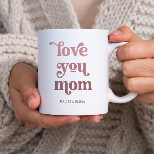 Boho Retro Text   Love you Mom Gradient Pink Coffee Mug