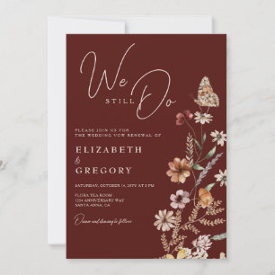 Boho Wildflower We Still Do Fall Vow Renewal Invitation