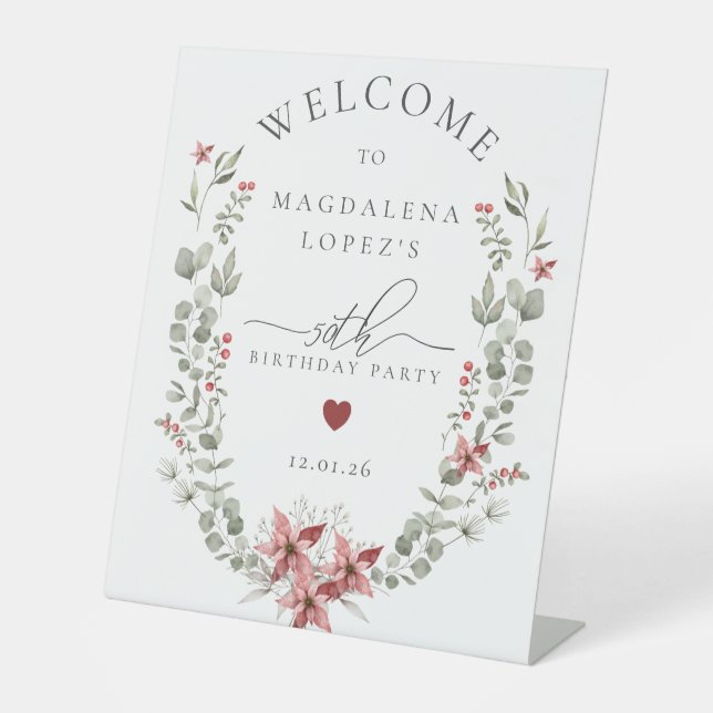 Boho Winter Greenery Red Floral 50th Birthday Pedestal Sign (Front)