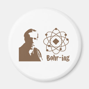 Bohr-ing Magnet