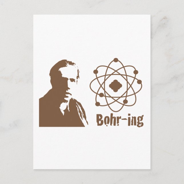 Bohr-ing Postcard (Front)