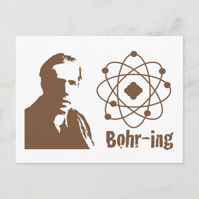 Bohr-ing Postcard (Front)
