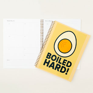 BOILED HARD! Funny Hard Boiled Egg Humour Planner