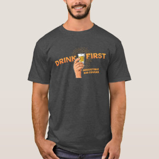 Boire le premier T-shirt