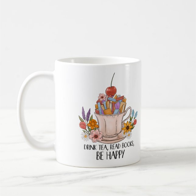 Boire Thé Lire les livres Soyez heureux mug (Gauche)