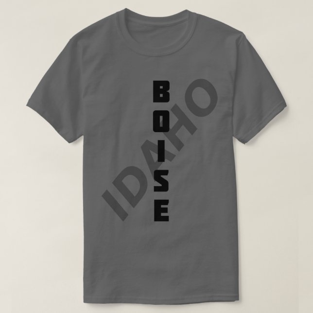 Boise Idaho Tip Try changing colour TShirt (Design Front)