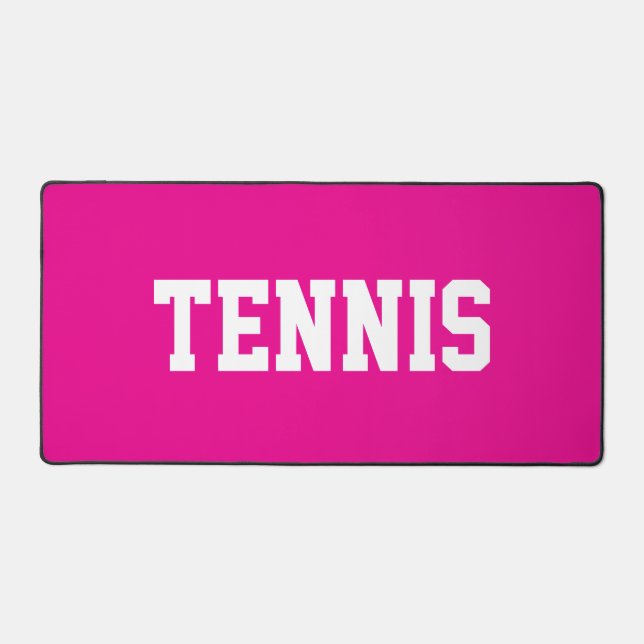 Bold Athletic Fun White TENNIS Text On Bright Pink Desk Mat (Front)