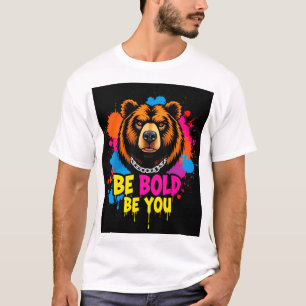 Bold Bear Illustration with Inspirational Slogan T-Shirt