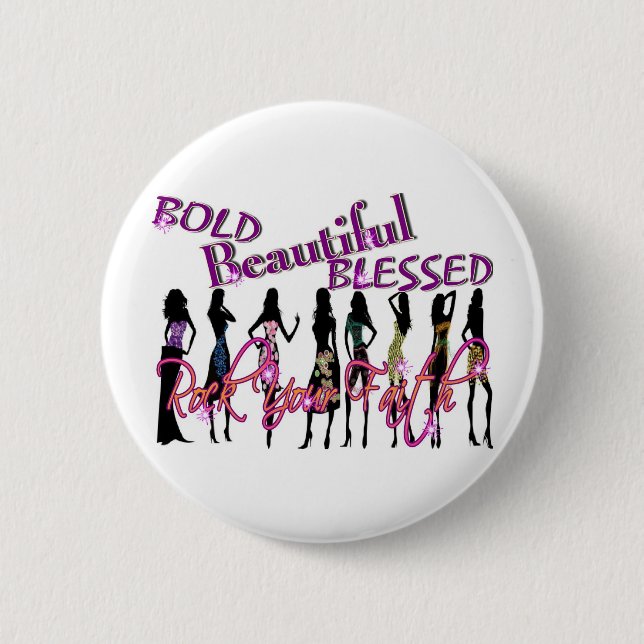 Bold, Beautiful, & Blessed 2 Inch Round Button (Front)