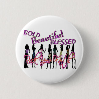 Bold, Beautiful, & Blessed 2 Inch Round Button