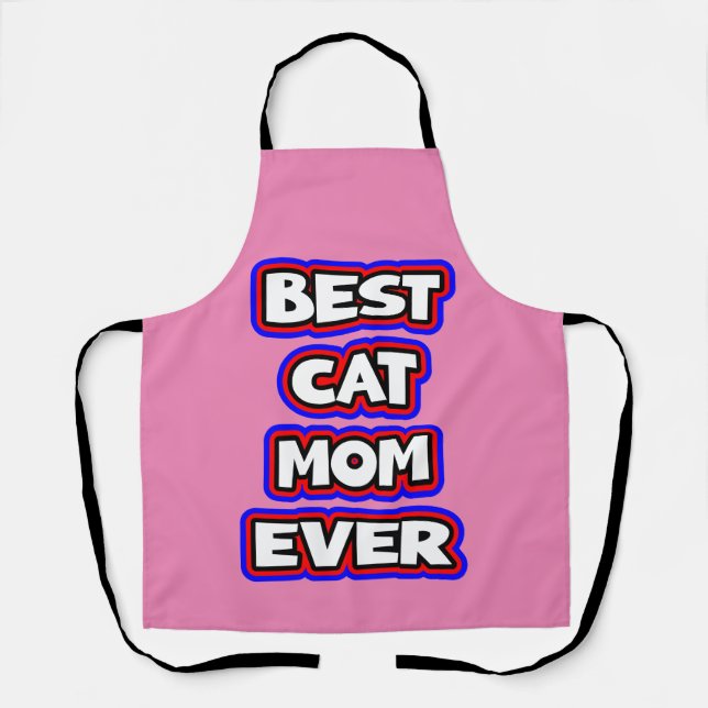 Bold Best Cat Mom Ever Fun Typography Apron (Front)