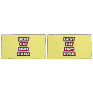 Bold Best Cat Mom Ever Fun Typography Pillowcase