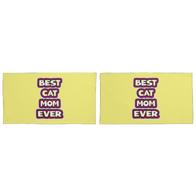 Bold Best Cat Mom Ever Fun Typography Pillowcase (Front-Set)