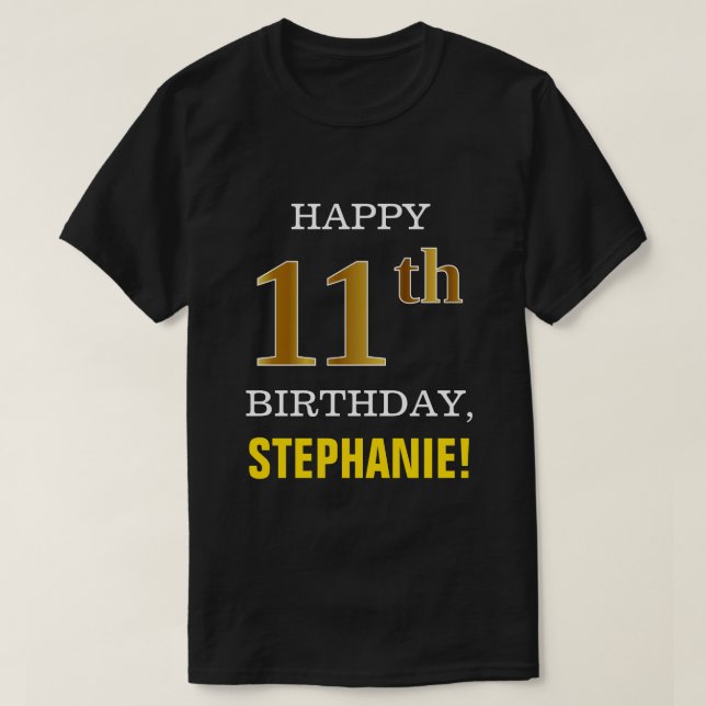 Bold, Black, Faux Gold 11th Birthday w/ Name Shirt (Design Front)