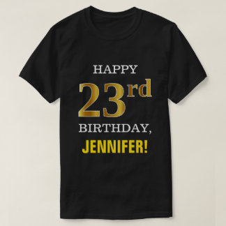 Bold, Black, Faux Gold 23rd Birthday w/ Name Shirt