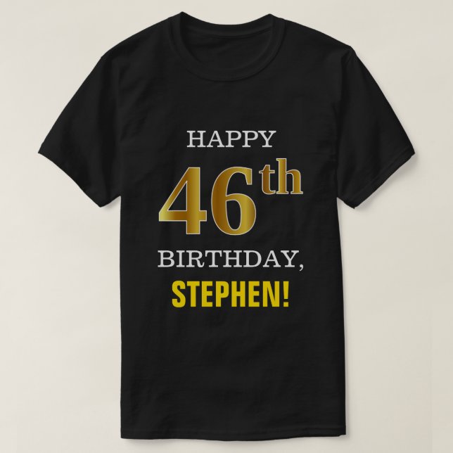 Bold, Black, Faux Gold 46th Birthday w/ Name Shirt (Design Front)