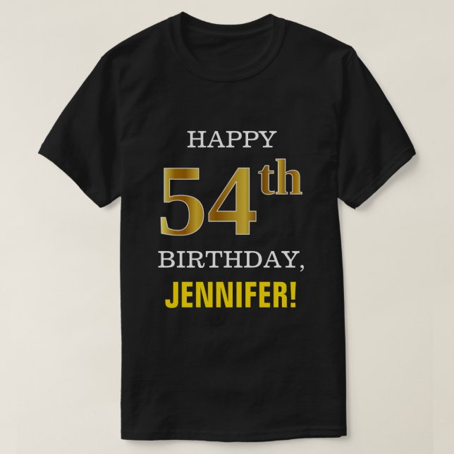 Bold, Black, Faux Gold 54th Birthday w/ Name Shirt (Design Front)