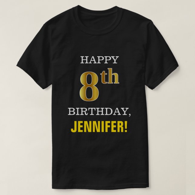 Bold, Black, Faux Gold 8th Birthday w/ Name Shirt (Design Front)