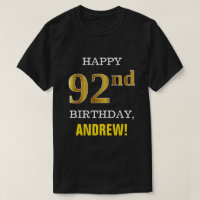 Bold, Black, Faux Gold 92nd Birthday w/ Name Shirt