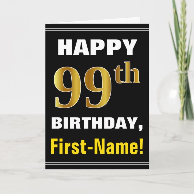 Bold, Black, Faux Gold 99th Birthday w/ Name Card (Front)
