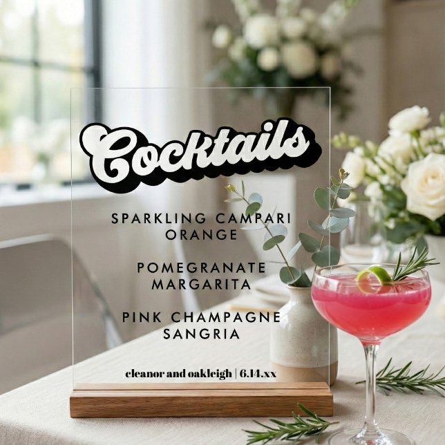 Bold Black White Groovy Wedding Cocktails Clear Acrylic Sign (Creator Uploaded)