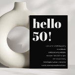 Bold Black White Modern Chic 50th Birthday Party Invitation<br><div class="desc">Bold Typography Modern Chic 50th Birthday Party Invitation in Black. - all text is editable so this can be use for any age</div>