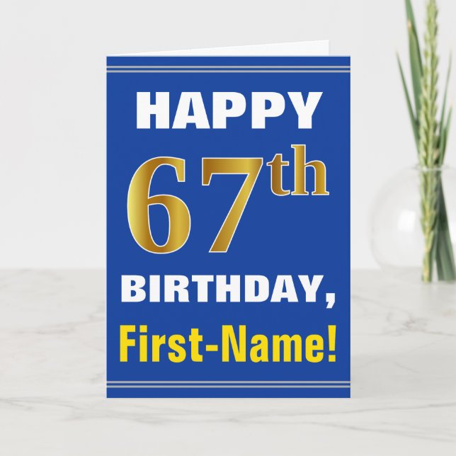 Bold, Blue, Faux Gold 67th Birthday w/ Name Card (Front)