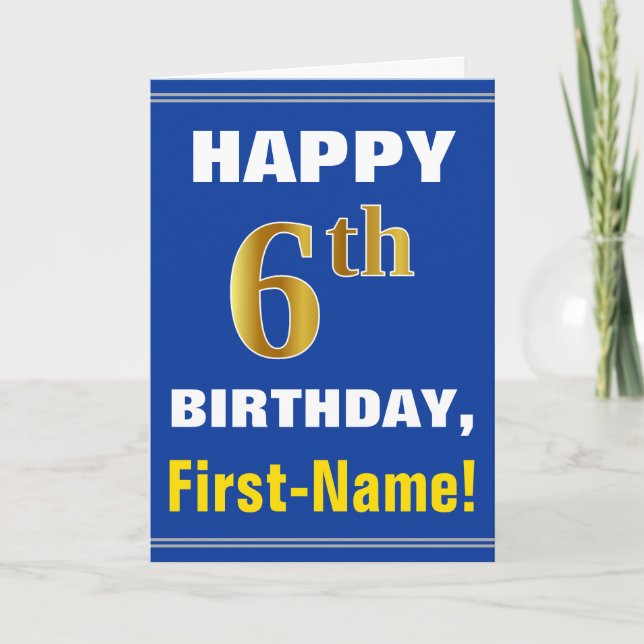 Bold, Blue, Faux Gold 6th Birthday w/ Name Card (Front)