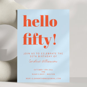 Bold Blue Orange Hello Fifty 50th Birthday Party Invitation