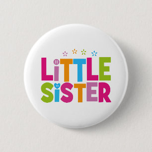 Bold, Bright &Colourful Little Sister 2 Inch Round Button