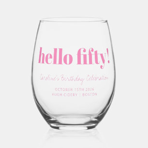 Bold Bright Pink Modern 50th Birthday Custom Stemless Wine Glass