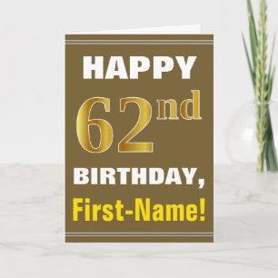 Bold, Brown, Faux Gold 62nd Birthday w/ Name Card