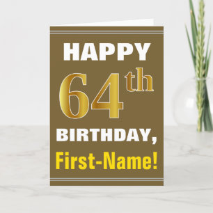 Bold, Brown, Faux Gold 64th Birthday w/ Name Card