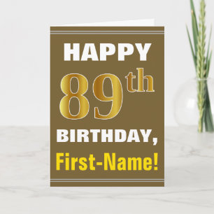 Bold, Brown, Faux Gold 89th Birthday w/ Name Card