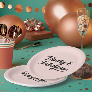 Bold Brush Script Ninety & Fabulous  Blush Paper Plate