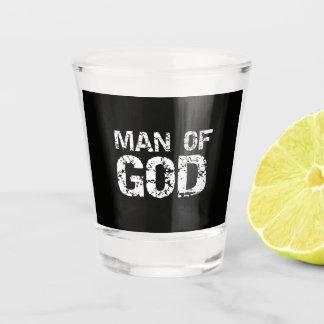 Bold Christian Quote for Men Faith Saying Gift Man Shot Glass