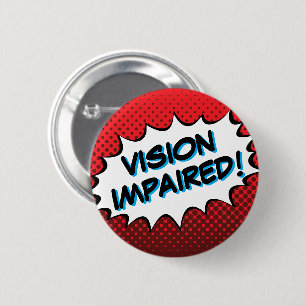 Bold Comic Book Typography Vision Impaired 2 Inch Round Button