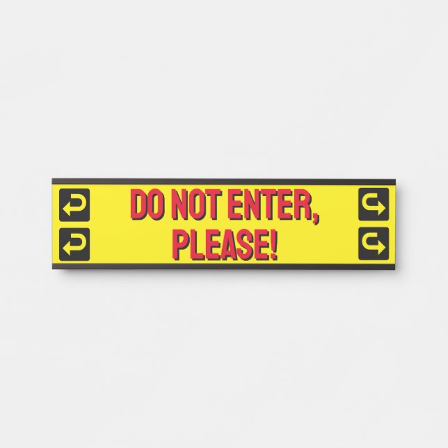 Bold "DO NOT ENTER, PLEASE!" Door Sign (Front)
