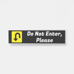 Bold "Do Not Enter, Please" Sign